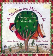A verdadeira história de Chapeuzinho Vermelho