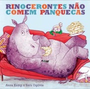 Rinocerontes não comem panquecas