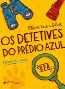 Os detetives do Prédio Azul - Primeiros casos