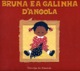 Bruna e a galinha d´Angola