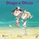Diogo e Olívia