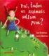Pai, todos os animais soltam pum?
