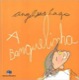 A banguelinha