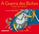 A guerra dos bichos - Cordel para crianças