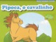 Pipoca, o cavalinho