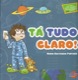 Tá tudo claro!