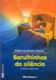 Barulhinhos do silêncio