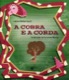 A Cobra e a Corda