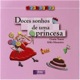 Doces sonhos de uma princesa