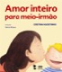 Amor inteiro para meio-irmão