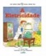 A eletricidade
