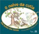 O noivo da cutia