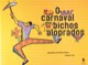 O carnaval dos bichos aloprados