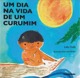 Um dia na vida de um curumim