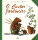 O castor jardineiro