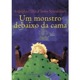 Um monstro debaixo da  cama