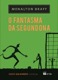 O fantasma da segundona