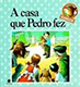 A casa que Pedro fez