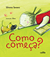 Como começa