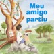 Meu amigo partiu