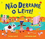 Não derrame o leite