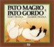 Pato magro e pato gordo