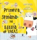 Primeira semana na escola de vacas