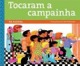 Tocaram a campainha