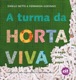 A turma da Horta Viva - O sapo Papa-Papel