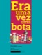 Era uma vez uma bota 