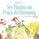 Seu Flautim na Praça da Harmonia 