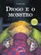 Diogo e o monstro