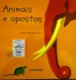 Animais e opostos