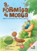 A formiga e a mosca - Fábula recontada em verso e prosa