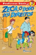 Professor Bóris em Zeca, o dono dos direitos