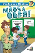 Professor Bóris em Mãos à obra!