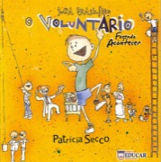 Juca Brasileiro - O voluntário fazendo acontecer