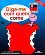 Diga-me com quem come