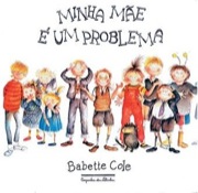 Minha mãe é um problema