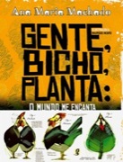 Gente, bicho, planta: o mundo me encanta