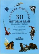 Grandes aventuras: Histórias reais de coragem e ousadia