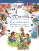 A grande aventura de Luiza e seus amigos pelas histórias das pedras preciosas