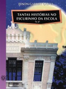 Tantas histórias no escurinho da escola
