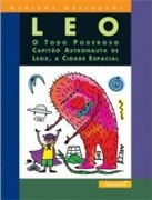 Leo - O Todo Poderoso Capitão Astronauta de Leox, a Cidade Espacial