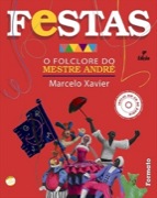 O folclore do Mestre André - Festas