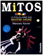 O folclore do Mestre André - Mitos