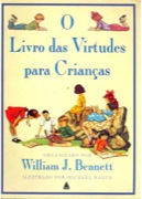 O livro das virtudes para crianças