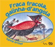 Fraca fracola, galinha d`angola