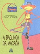 A bagunça da macaca
