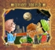 Eu e você, aqui e lá